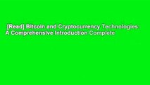[Read] Bitcoin and Cryptocurrency Technologies: A Comprehensive Introduction Complete