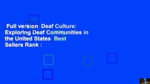 Full version  Deaf Culture: Exploring Deaf Communities in the United States  Best Sellers Rank :