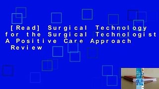 [Read] Surgical Technology for the Surgical Technologist: A Positive Care Approach  Review