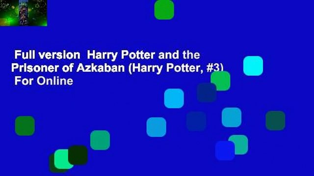 Full version Harry Potter and the Prisoner of Azkaban (Harry Potter, #3) For Online