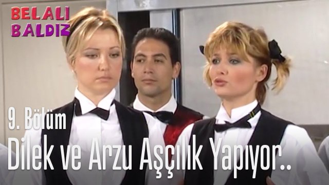 Dilek ve Arzu aşçılık yapıyor.. - Belalı Baldız 9. Bölüm