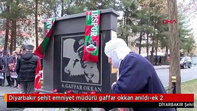Diyarbakır şehit emniyet müdürü gaffar okkan anıldı-ek 2