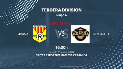 Previa partido entre CD Roda y CF Intercity Jornada 22 Tercera División