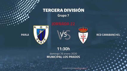 Previa partido entre Parla y RCD Carabanchel Jornada 22 Tercera División