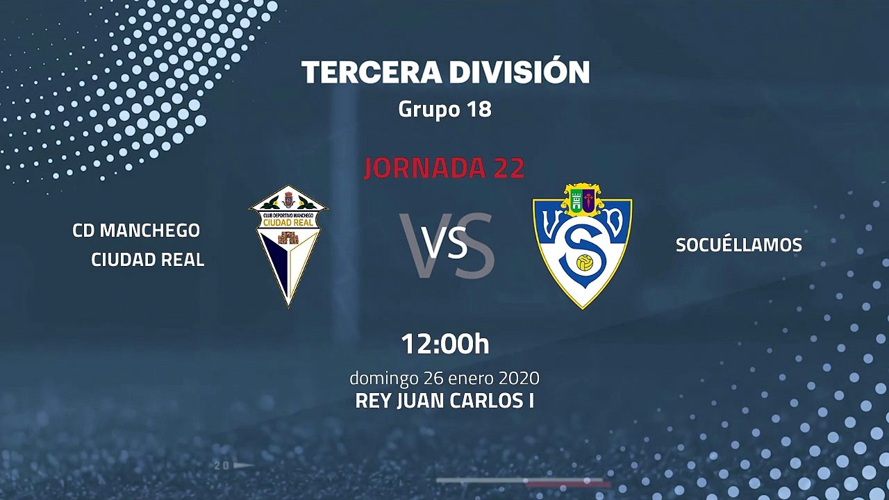 Previa partido entre CD Manchego Ciudad Real y Socuéllamos Jornada 22 Tercera División