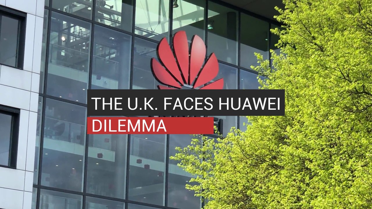 The U.K. Faces Huawei Dilemma