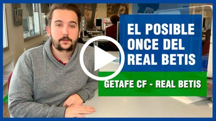 Posible once Del Real Betis ante el Getafe CF