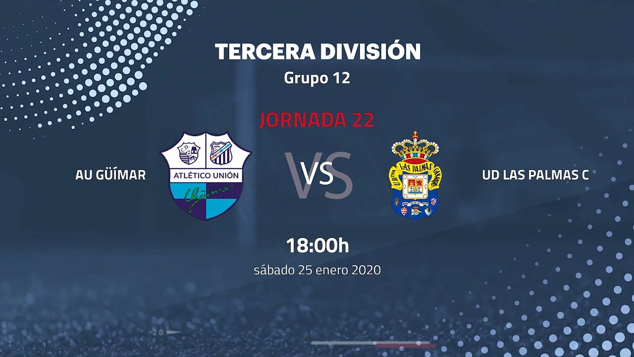 Previa partido entre AU Güímar y UD Las Palmas C Jornada 22 Tercera División