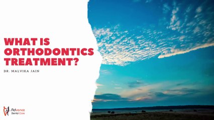 What is Orthodontics Treatment BDS, Dentist Shanti Gopal Hospital