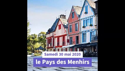 Le Samedi 30 mai 2020, le Pays des Menhirs