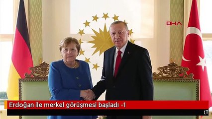 Erdoğan ile merkel görüşmesi başladı -1