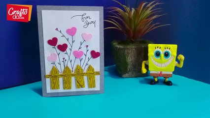 How to make greeting card for someone special in easy steps | For you