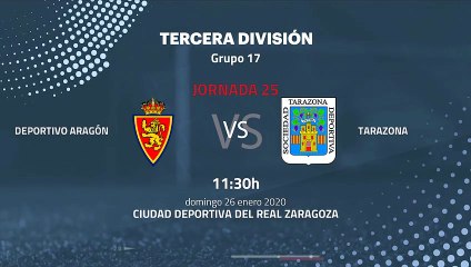 Previa partido entre Deportivo Aragón y Tarazona Jornada 25 Tercera División