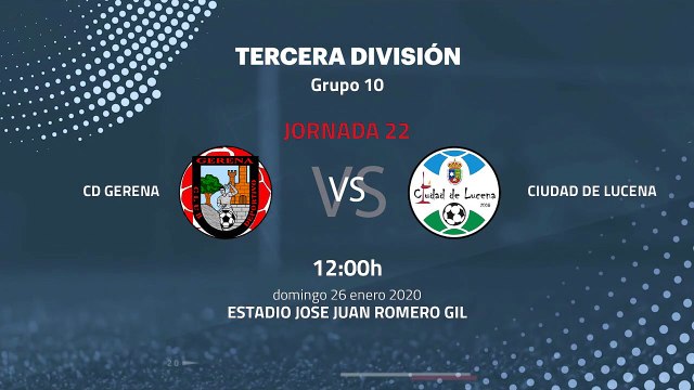 Previa partido entre CD Gerena y Ciudad de Lucena Jornada 22 Tercera División