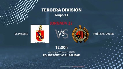 Previa partido entre El Palmar y Huércal-Overa Jornada 22 Tercera División