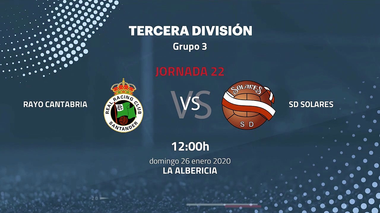 Previa partido entre Rayo Cantabria y SD Solares Jornada 22 Tercera División