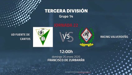 Previa partido entre UD Fuente De Cantos y Racing Valverdeño Jornada 22 Tercera División