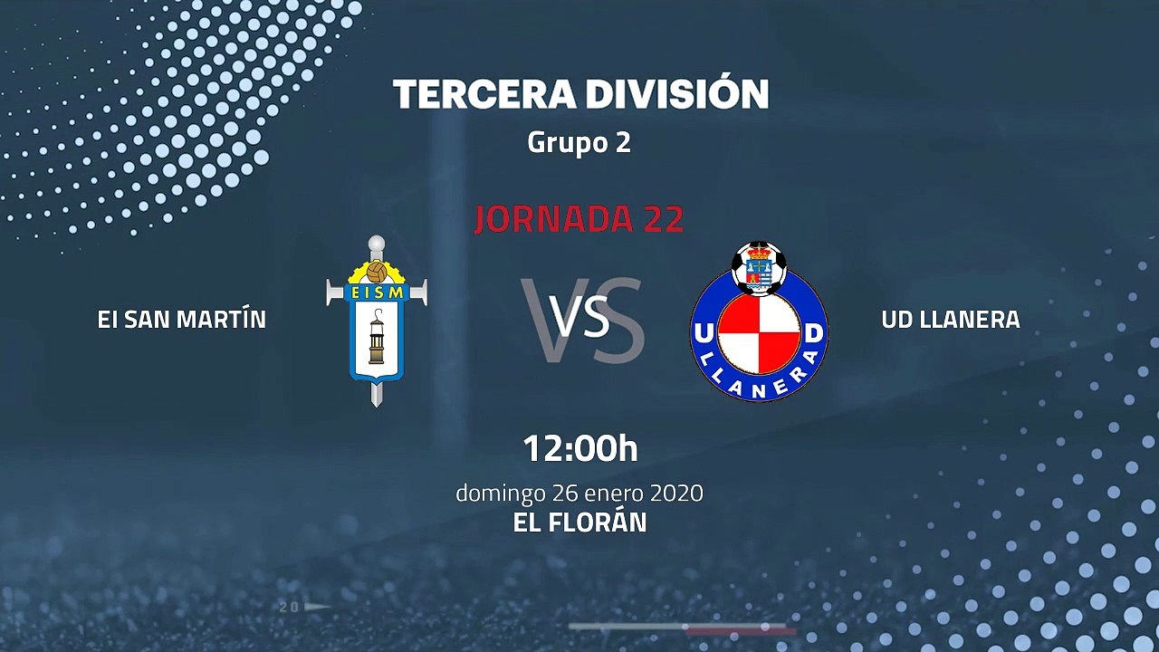 Previa partido entre EI San Martín y UD Llanera Jornada 22 Tercera División