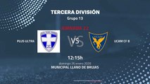 Previa partido entre Plus Ultra y UCAM CF B Jornada 22 Tercera División