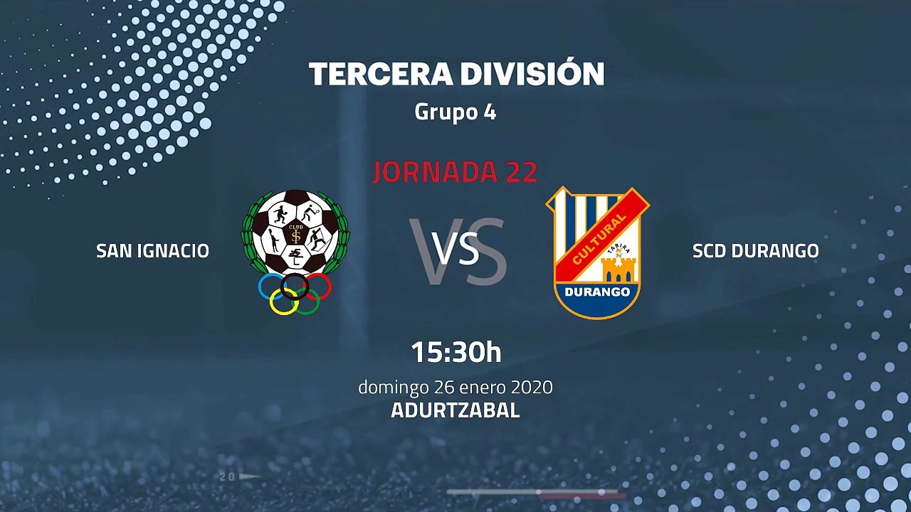Previa partido entre San Ignacio y SCD Durango Jornada 22 Tercera División