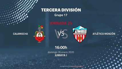 Previa partido entre Calamocha y Atlético Monzón Jornada 25 Tercera División