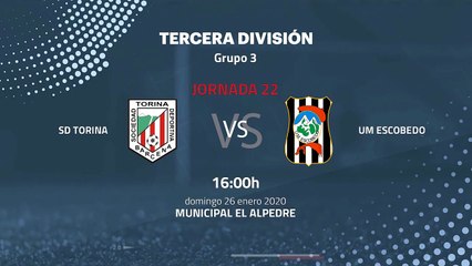 Previa partido entre SD Torina y UM Escobedo Jornada 22 Tercera División
