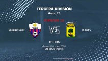 Previa partido entre Villanueva CF y Robres Jornada 25 Tercera División