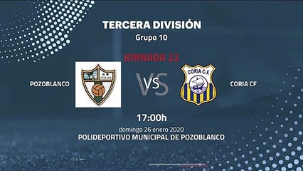 Previa partido entre Pozoblanco y Coria CF Jornada 22 Tercera División