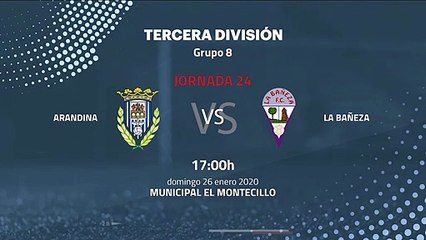Previa partido entre Arandina y La Bañeza Jornada 24 Tercera División