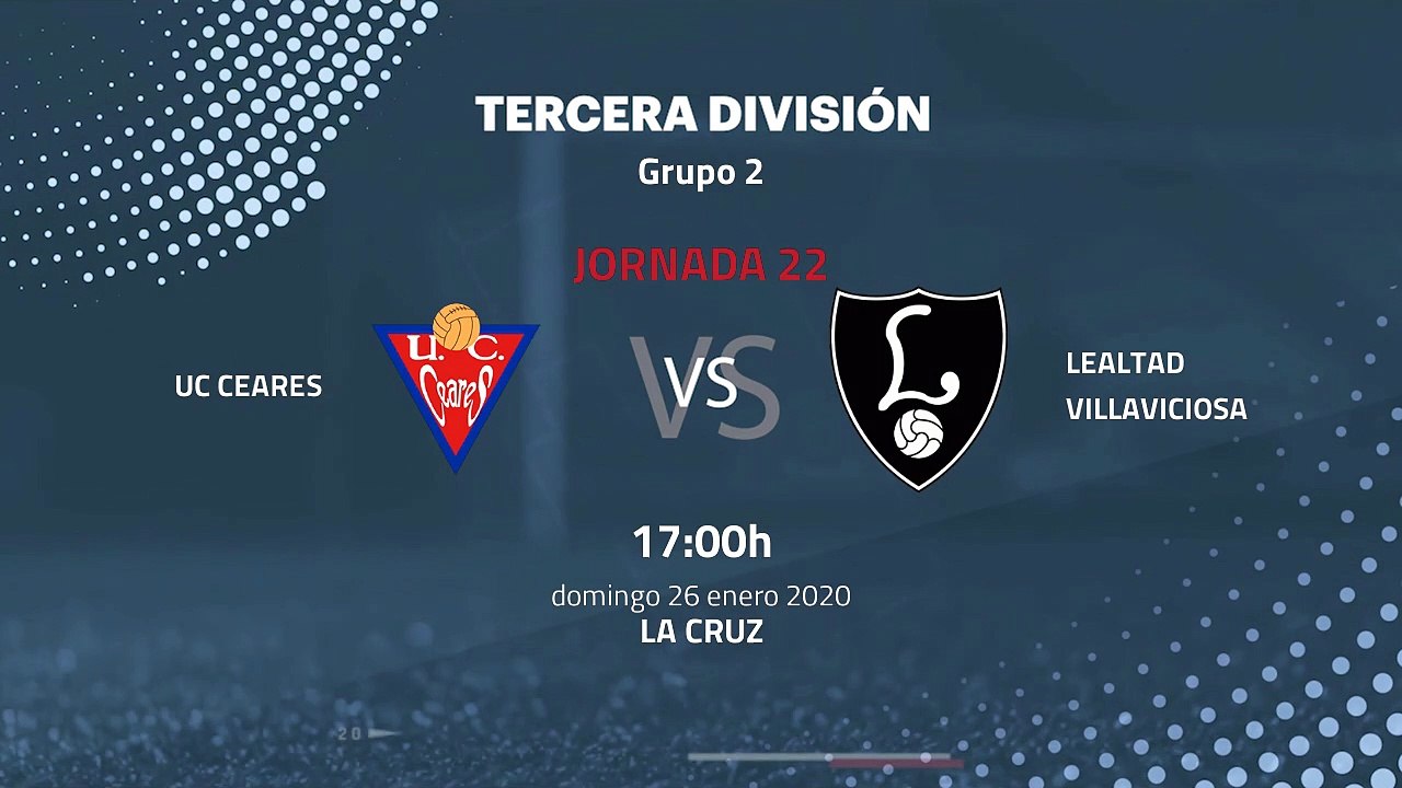 Previa partido entre UC Ceares y Lealtad Villaviciosa Jornada 22 Tercera División