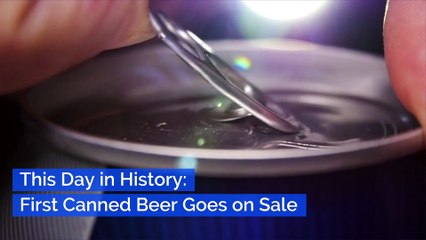 This Day in History: First Canned Beer Goes on Sale