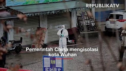 Kota Wuhan Diisolasi Akibat Virus Corona