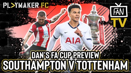 Fan TV | Southampton v Tottenham: "Let's take our league form into the cup"