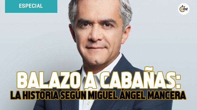 Balazo a Cabañas: la historia según Miguel Ángel Mancera