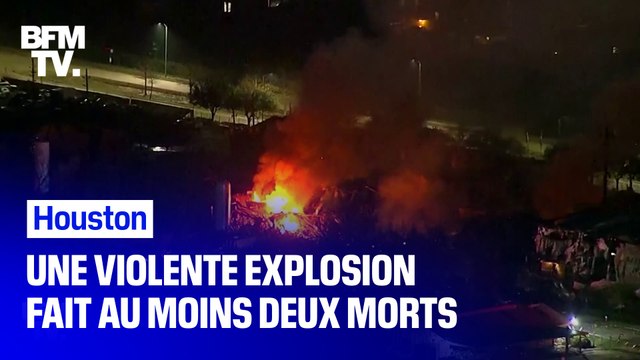 Au moins deux personnes sont mortes dans la puissante explosion d'un entrepôt industriel à Houston ⤵