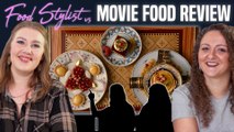 Food Stylists Review Movie Foods