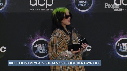 Billie Eilish Reveals She Almost Took Her Own Life: 'I Didn't Think I Would Make It to 17'