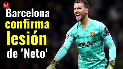 Portero del Barcelona sufre lesión ¿Qué pasará con Neto Murara?