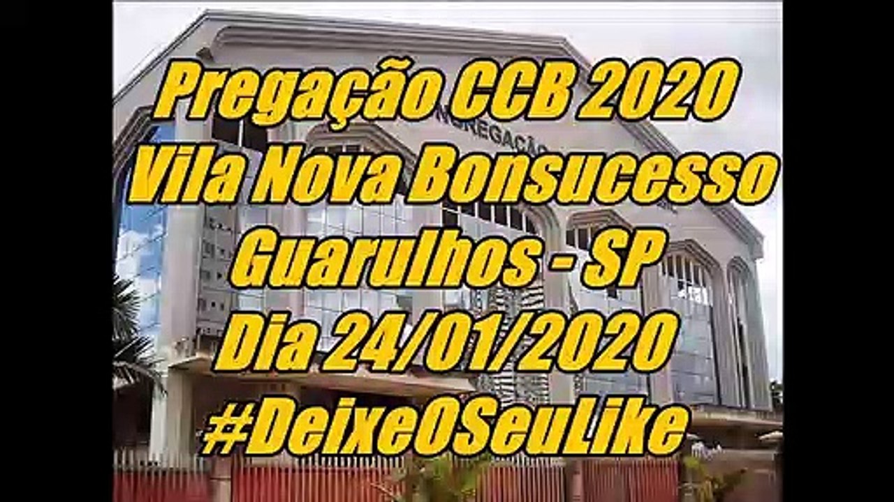 Pregação CCB 2020 São Cap 5 - dia 24/01/2020 - Vila Nova Bonsucesso - Guarulhos - SP