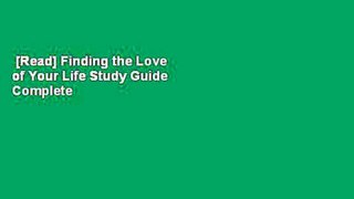 [Read] Finding the Love of Your Life Study Guide Complete