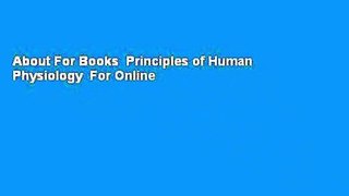About For Books  Principles of Human Physiology  For Online