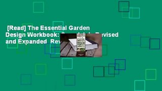 [Read] The Essential Garden Design Workbook: Completely Revised and Expanded  Review
