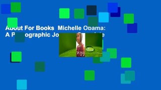 About For Books  Michelle Obama: A Photographic Journey Complete