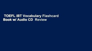 TOEFL iBT Vocabulary Flashcard Book w/ Audio CD  Review