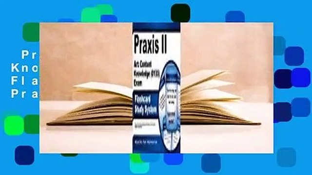Praxis II Art Content Knowledge (0133) Exam Flashcard Study System: Praxis II Test Practice