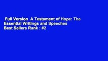 Full Version  A Testament of Hope: The Essential Writings and Speeches  Best Sellers Rank : #2