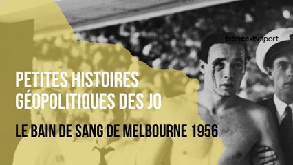 #2 Petites histoires géopolitiques des JO : Le bain de sang de Melbourne 1956