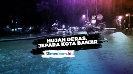 Hujan Deras, Jepara Kota Banjir