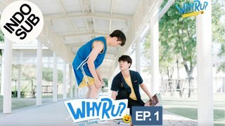 [INDO SUB] Why RU The Series - EP. 1 Part 1
