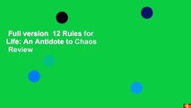 Full version  12 Rules for Life: An Antidote to Chaos  Review